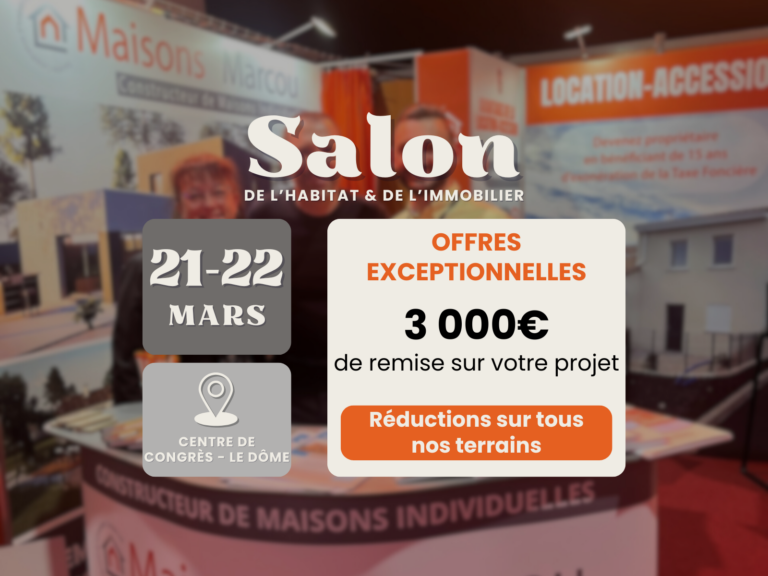 Maisons Marcou au Salon de l’Habitat & de l’Immobilier de Carcassonne, Offres exclusives les 21 & 22 mars